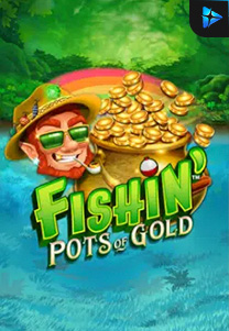 Bocoran RTP Fishin' Pots Of Gold di RTP PIN4D